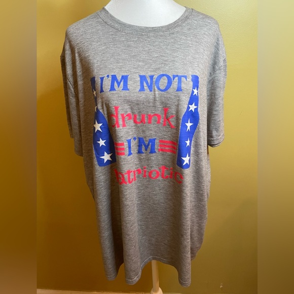 Chictino Tops - Chictino I’m Not drunk I’m patriotic “ - 2XL